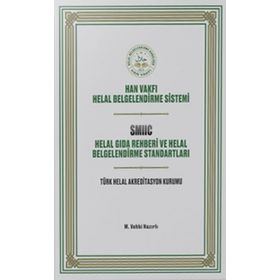 Helal Gıda Rehberi ve Helal Belgelendirme Standartları - M. Vehbi Nazırlı
