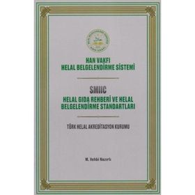 Helal Gıda Rehberi ve Helal Belgelendirme Standartları - M. Vehbi Nazırlı