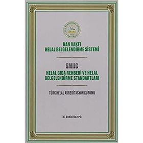 Helal Gıda Rehberi ve Helal Belgelendirme Standartları - M. Vehbi Nazırlı