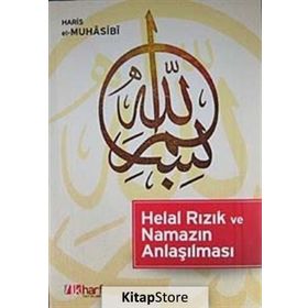 HELAL RIZIK VE NAMAZIN ANLAŞILMASI - HARIS EL-MUHASIBI