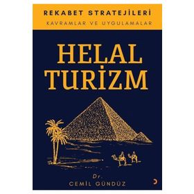 Helal Turizm Ve Rekabet Stratejileri - Cemil Gündüz