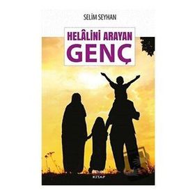 Helalini Arayan Genç - Selim Seyhan