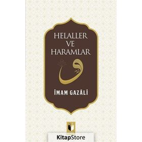 HELALLER VE HARAMLAR - İMAM-I GAZALI