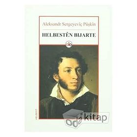 Helbesten Bijarte - Alexandr Sergeyeviç Puşkin