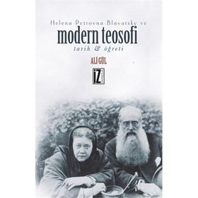 Helena Petrovna Blavatsky ve Modern Teosofi - Ali Gül