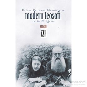 Helena Petrovna Blavatsky ve Modern Teosofi - Ali Gül
