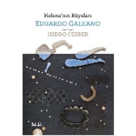 Helena’nın Rüyaları - Eduardo Galeano