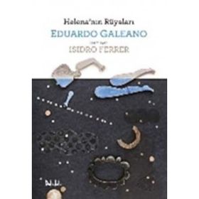 Helena’nın Rüyaları - Eduardo Galeano