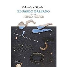 Helena’nın Rüyaları - Eduardo Galeano