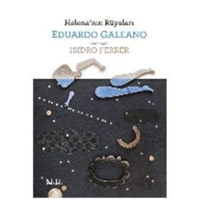 Helena’nın Rüyaları - Eduardo Galeano