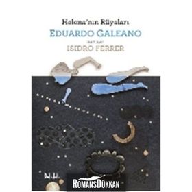 Helena’nın Rüyaları - Eduardo Galeano