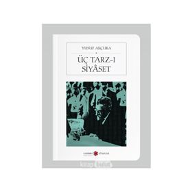 HELENIZM SIYONIZM TÜRKÇÜLÜK AVRUPA TÜRKİYESİNDE ÜÇ TARZ-I SIYASET - ORHAN GÖKDEMİR