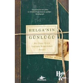 Helga'nın Günlüğü: Bir Genç Kızın Toplama Kampındaki Hayatı
