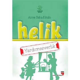 Helik - Yardımseverlik - Alpaslan Durmuş Neriman Karatekin İbrahim Halil Ekşi Hatice Işılak Durmuş Mustafa Otrar Pınar Koç Yıldırım