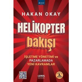 Helikopter Bakışı: İşletme Yönetimi ve Pazarlamada Yeni Kavramlar - Hakan Okay
