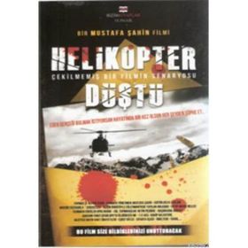 HELIKOPTER DÜŞTÜ - MUSTAFA ŞAHİN
