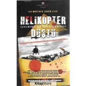 HELIKOPTER DÜŞTÜ - MUSTAFA ŞAHİN