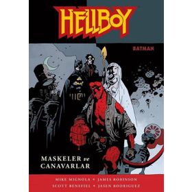 Hellboy Maskeler ve Canavarlar - Jasen Rodriguez Scott Benefiel james a robinson Mike Mignola