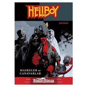 Hellboy Maskeler ve Canavarlar - Jasen Rodriguez Scott Benefiel james a robinson Mike Mignola