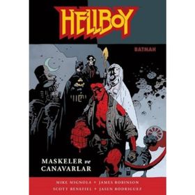 Hellboy Maskeler ve Canavarlar - Jasen Rodriguez Scott Benefiel james a robinson Mike Mignola