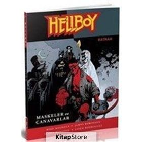 Hellboy Maskeler ve Canavarlar - Jasen Rodriguez Scott Benefiel james a robinson Mike Mignola