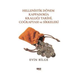 Hellenistik Dönem Kappadokia Tarihi Coğrafyası ve Sikkeleri Evin Bilge Gece Kitaplığı