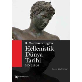 Hellenistik Dünya Tarihi MÖ 323-30 R. Malcolm Errington