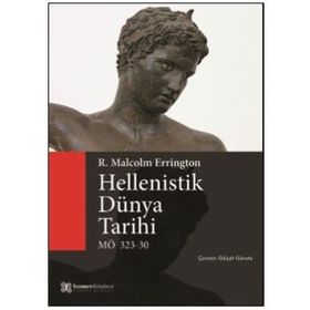 Hellenistik Dünya Tarihi MÖ 323-30 R. Malcolm Errington