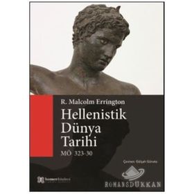 Hellenistik Dünya Tarihi MÖ 323-30 R. Malcolm Errington