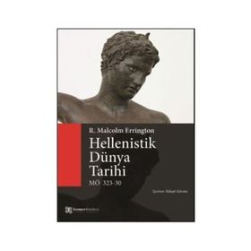 Hellenistik Dünya Tarihi - R. Malcolm Errington