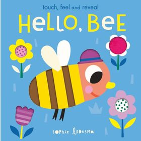 Hello Bee Touch Feel and Reveal - Isabel Otter