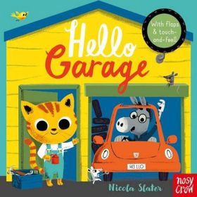 Hello Garage-Nosy Crow Publishing