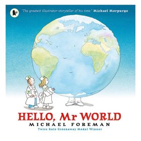 Hello Mr World - Walker Books