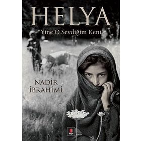 HELYA "YINE O SEVDİĞİM KENT" - NADIR İBRAHİMİ (ISBN:9789944486033)