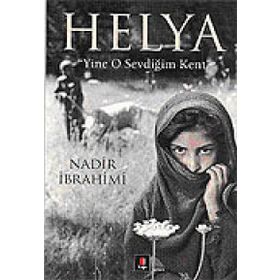 HELYA "YINE O SEVDİĞİM KENT" - NADIR İBRAHİMİ (ISBN:9789944486033)