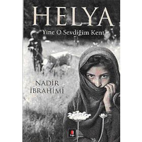HELYA "YINE O SEVDİĞİM KENT" - NADIR İBRAHİMİ (ISBN:9789944486033)