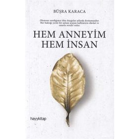 Hem Annesiyim Hem İnsan Büşra Karaca
