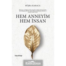 Hem Anneyim İnsan - Büşra Karaca