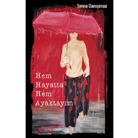 Hem Hayatta Hem Ayaktayım - Sema Danışmaz