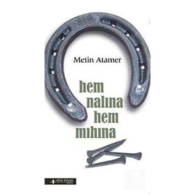 HEM NALINA HEM MIHINA - METIN ATAMER
