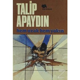 HEM UZAK HEM YAKIN - TALIP APAYDIN