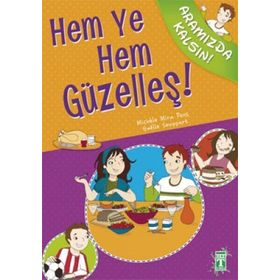 HEM YE HEM GÜZELLEŞ! - MICHELE MIRA PONS