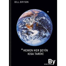 HEMEN HER ŞEYİN KISA TARIHI - BILL BRYSON