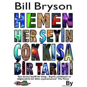 HEMEN HER ŞEYİN KISA TARIHI - BILL BRYSON