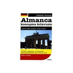 HEMEN KONUŞ - ALMANCA KONUŞMA KILAVUZU - METIN YURTBAŞI