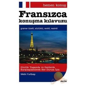 HEMEN KONUŞ - FRANSIZCA KONUŞMA KILAVUZU - METIN YURTBAŞI