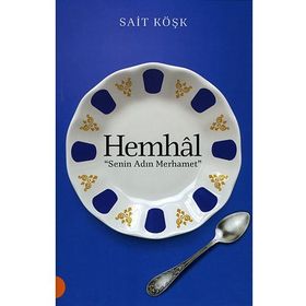 Hemhal Senin Adın Merhamet - Sait Köşk