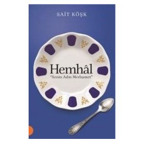 Hemhal Senin Adın Merhamet - Sait Köşk