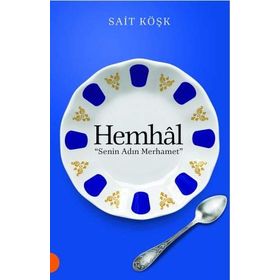 Hemhal Senin Adın Merhamet - Sait Köşk