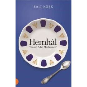 Hemhal Senin Adın Merhamet - Sait Köşk